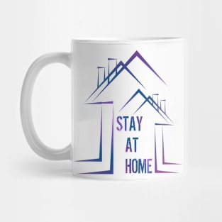 STAY AT HOME Mug